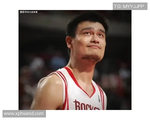 姚明职业生涯各阶段形象对比分析与变化探讨